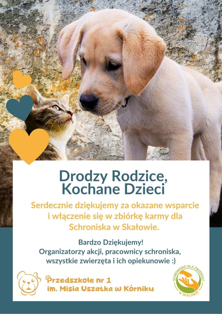 Na obrazku znajdują się pies (szczeniak) i kot. W lewym dolnym rogu znajduje się logo przedszkola, w prawym dolnym rogu znajduje się logo Schroniska w Skałowie