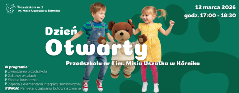 Dzień otwarty w Przedszkolu nr 1 im Misia Uszatka w Kórniku